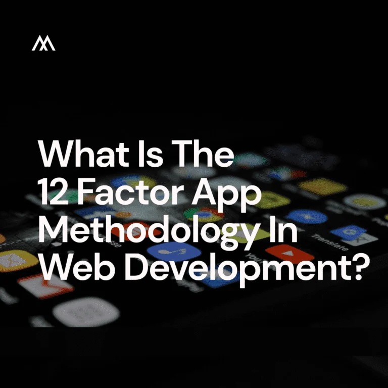 12 Factor App Methodology